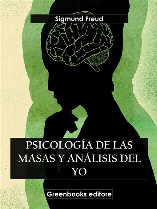 Title details for Psicología de las masas y el análisis del yo by Sigmund Freud - Available